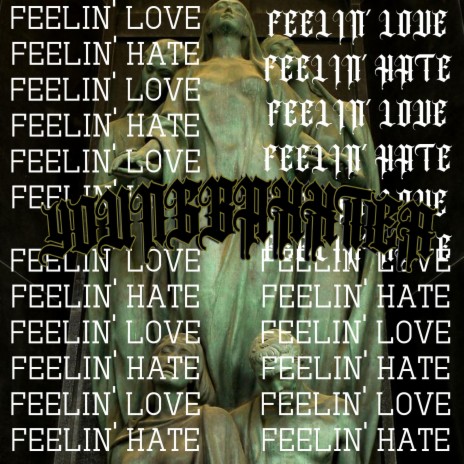 feelin' love feelin' hate