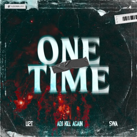 One Time ft. Li2t & SWA | Boomplay Music