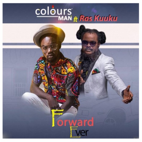 Forward Ever ft. Ras Kuuku | Boomplay Music