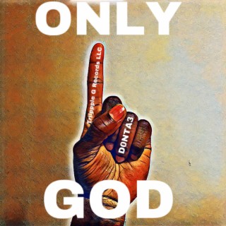 ONLY 1 GOD