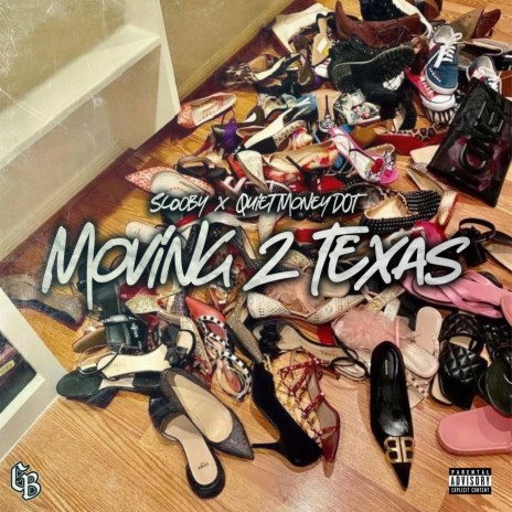 Moving 2 Texas ft. Quiet Money Dot | Boomplay Music