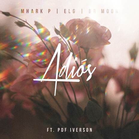 Adiós ft. ELG, BR Moon & PDF Iverson | Boomplay Music