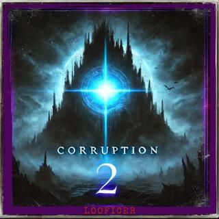 Corruption 2