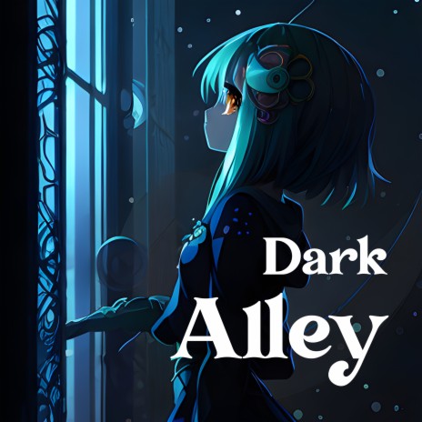 Dark Alley | Boomplay Music