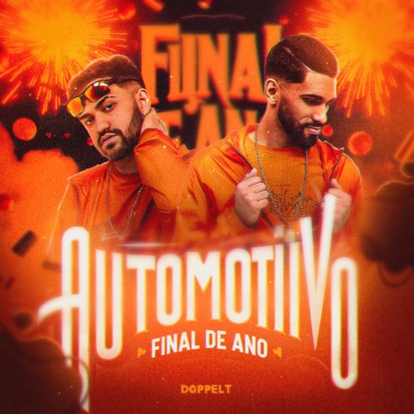 AUTOMOTIVO FINAL DE ANO | Boomplay Music