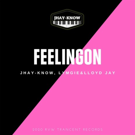 Feelingon ft. Lloyd Jay & Lymgie | Boomplay Music