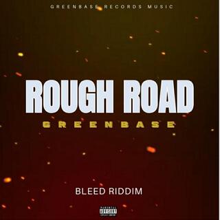 Rough Road 2024 Bleed Riddim