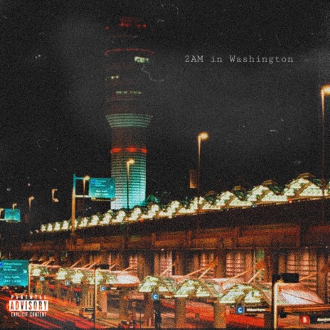 2AM in Washington ft. Jah | Boomplay Music