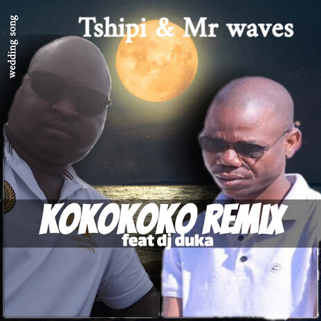 Kokokoko (Remix) ft. Tshipi, Tshipi tsa manyalo & dj duka | Boomplay Music