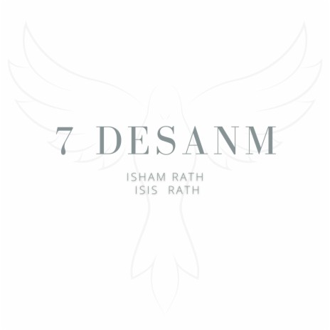 7 Desanm ft. Isis Rath | Boomplay Music