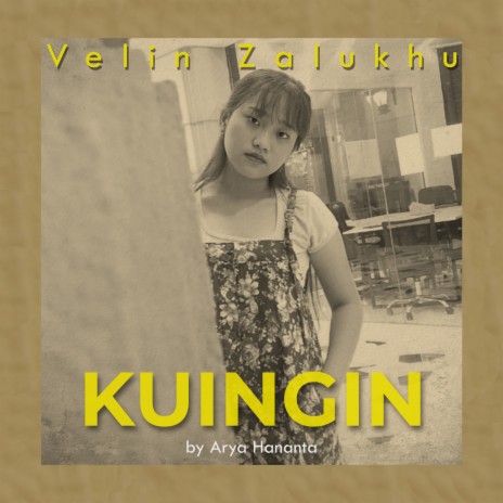 Kuingin ft. Velin Zalukhu | Boomplay Music