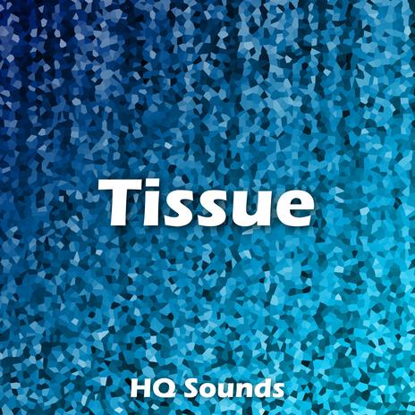 Tissue | Boomplay Music