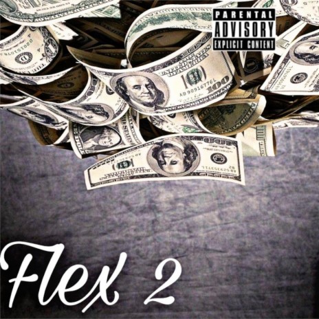 Flex 2 ft. Big Dae | Boomplay Music