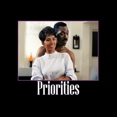 Priorities | Boomplay Music