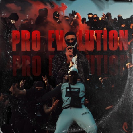 Pro Evolution ft. K1ZZER | Boomplay Music