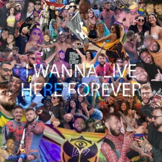 I Wanna Live Here Forever lyrics | Boomplay Music