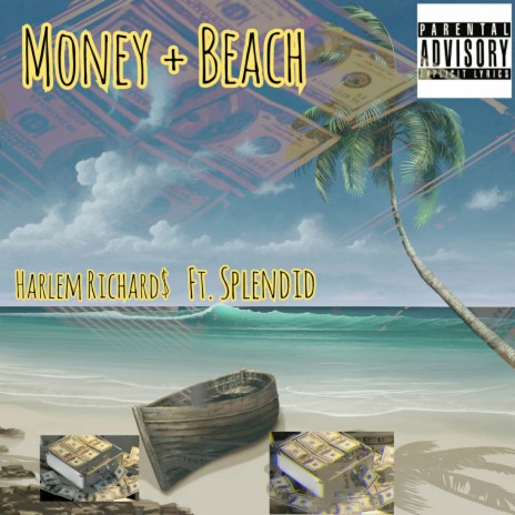 Money + Beach ft. Splendid | Boomplay Music