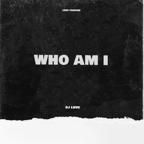 Who am i | Boomplay Music