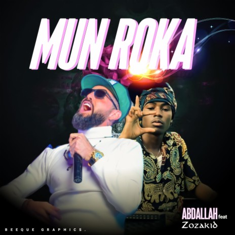 Mun Roka ft. Zozakid | Boomplay Music