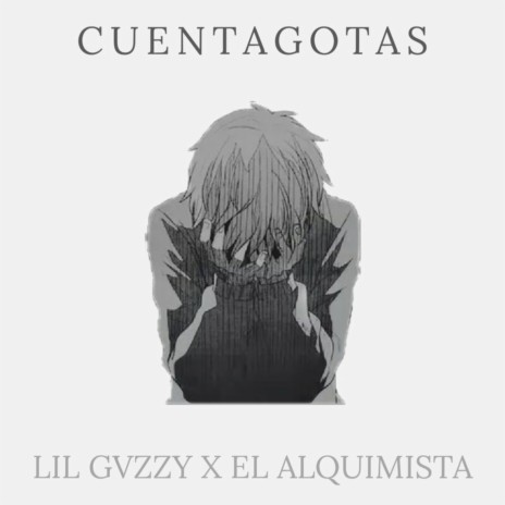 Cuentagotas ft. el alquimista | Boomplay Music