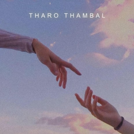 Tharo Thambal ft. Machang | Boomplay Music