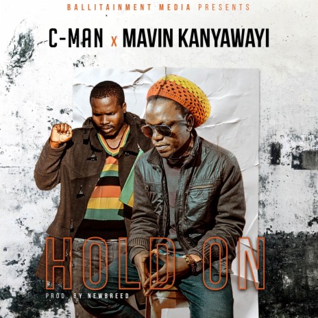 Hold On ft. Mavin Kanyawayi | Boomplay Music