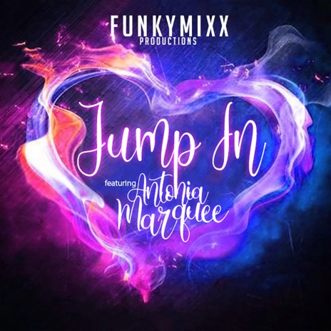 Jump In ft. Antonia Marquee | Boomplay Music