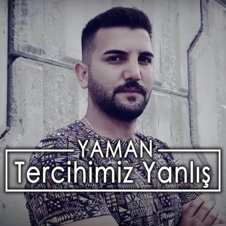 Tercihimiz Yanlış | Boomplay Music