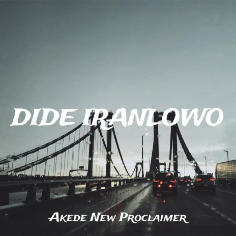 Dide Iranlowo | Boomplay Music