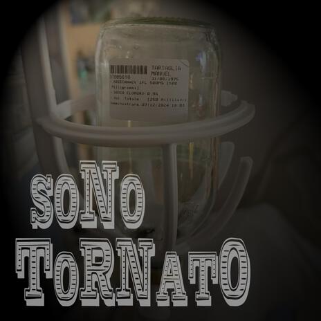 Sono tornato | Boomplay Music