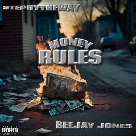 Money Rules ft. BeeJay Jones