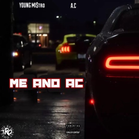 Me and A.C. ft. A.C. | Boomplay Music