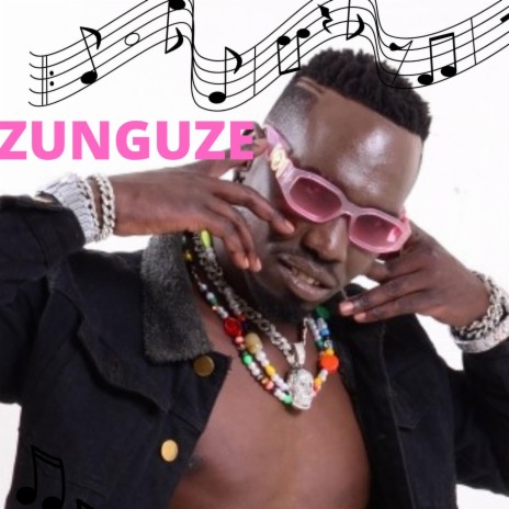 ZUNGUZE | Boomplay Music