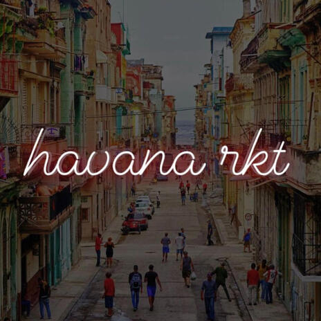 Havana RKT ft. Cefe | Boomplay Music