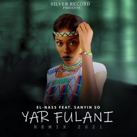 Yar Fulani (Remix) ft. Sanyin So