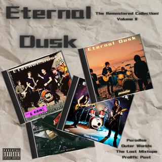 Eternal Dusk | The Remastered Collection: Volume 2 (Remastered)