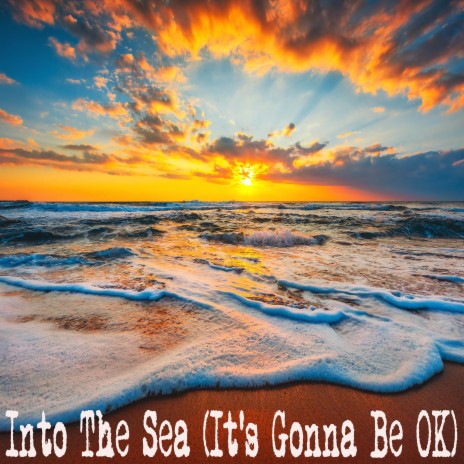 Into The Sea (It's Gonna Be OK) [Originally Performed by Tasha Layton] [Instrumental]