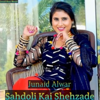 Sahdoli Kai Shehzade