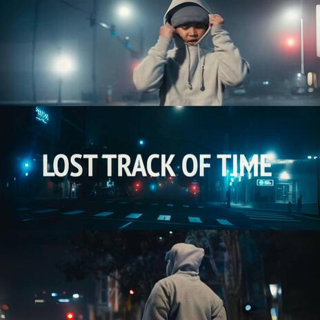 Lost Track Of Time (New Version) | Boomplay Music