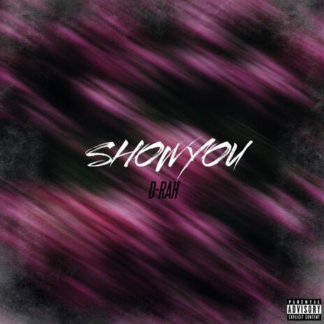 Show you | Boomplay Music