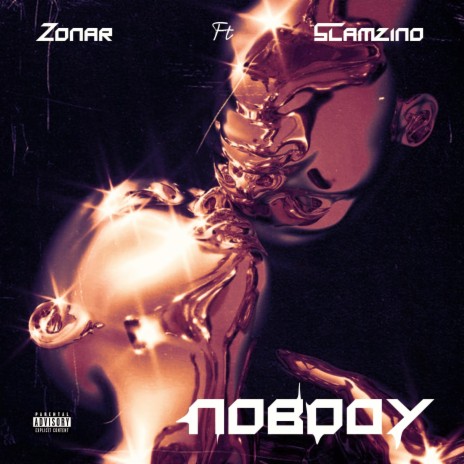 Nobody ft. Slamzino | Boomplay Music