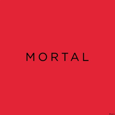 Mortal | Boomplay Music