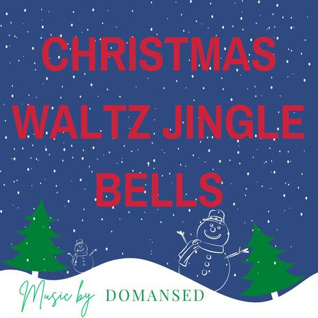 Christmas Waltz Jingle Bells