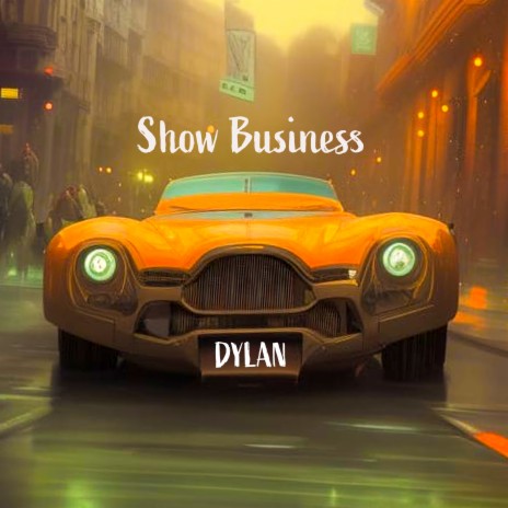 Show Business | Boomplay Music