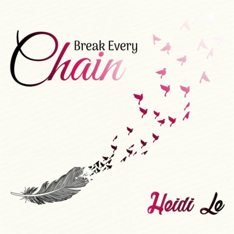 Break Every Chain | Boomplay Music