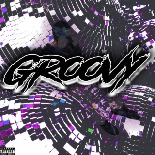 Groovy lyrics | Boomplay Music