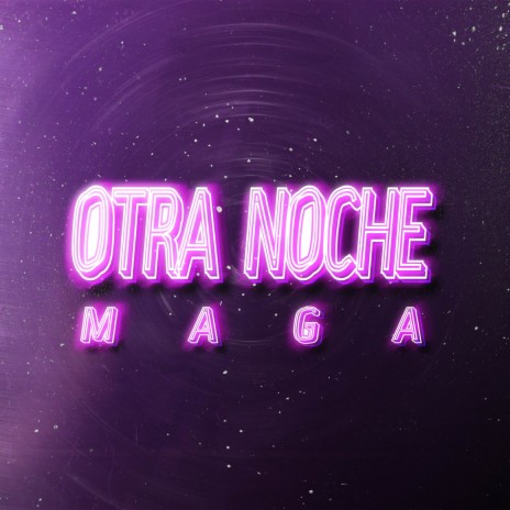 Otra Noche | Boomplay Music