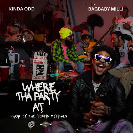 Where Tha Party At ft. BagBaby Milli | Boomplay Music