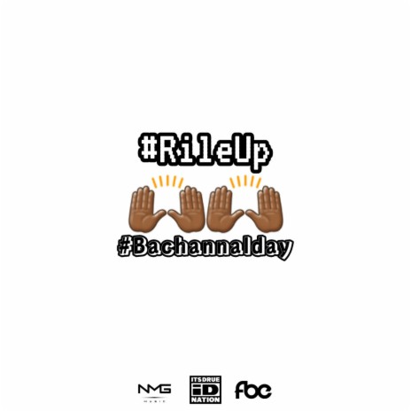 Rile Up Bachannal Day | Boomplay Music