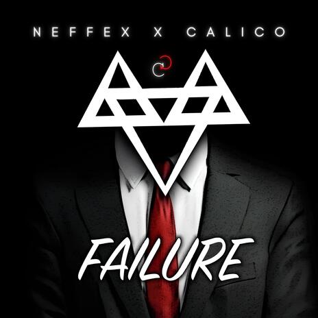 Failure (CALICO REMIX) | Boomplay Music